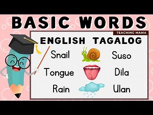 Learn Basic Words | Part 3 | English-Tagalog | For Preschool and Kinder | Teaching Mama