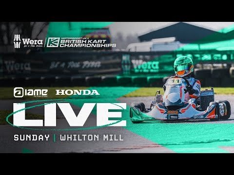 2025 Wera Tools British Kart Championships LIVE | Whilton Mill, IAME and Honda | Sunday