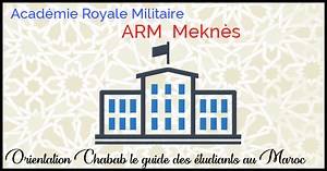 ARM Meknès - Académie Royale Militaire Meknès
