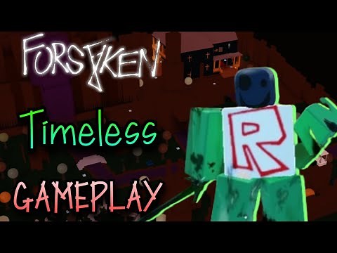 FORSAKEN / "TIMELESS" 1X1X1X1 GAMEPLAY