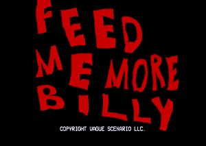 Teaser in 01:09.800 by PleasantlyGG - Feed Me More Billy - Speedrun.com