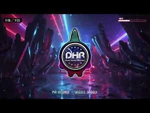 Mr Bounce - Wiggle Wiggle - DHR