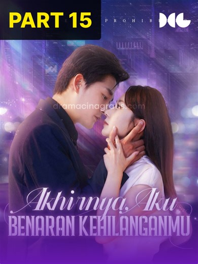 Akhirnya Aku Benaran Kehilanganmu - Part 15 Review