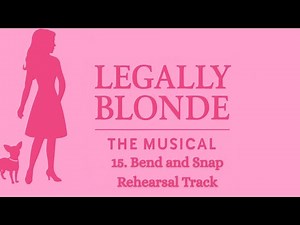 Bend and Snap - 15 - Legally Blonde