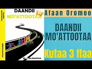 Daandii mo'iichaa I Kitaaba Afaan Oromoo Kutaa 3 ffaa I Audiobook