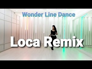 Loca Remix (High Beginner) / Line Dance (Demo & Count) / Kyunghee Lee (KOR) - May 2021
