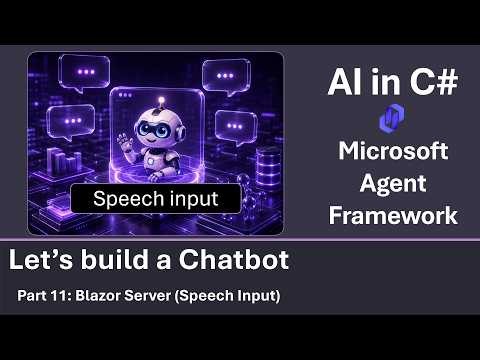 Let's build a chatbot (Part 11: Speech Input)