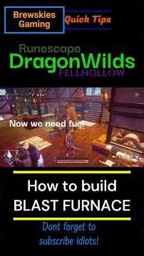 Runescape Dragonwilds How to build blast furnace! New Fellhollow update