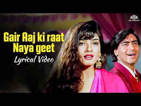 Aaj ki raat naya geet I Alka Yagnik, Kumar Sanu I Ajay Devgn, Raveena Tandon I Gair (1999)