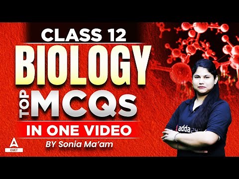 Class 12 Biology Revision | Top MCQ's Questions for CBSE Board Exam 2023