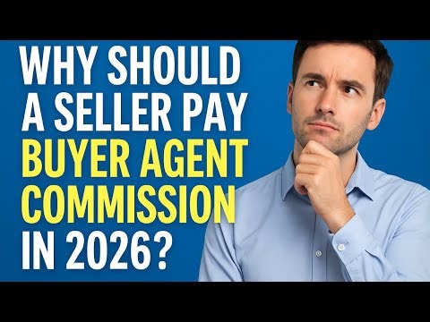 Why Should a Seller Pay Buyer-Agent Commission in 2026? (The Simple Answer First)