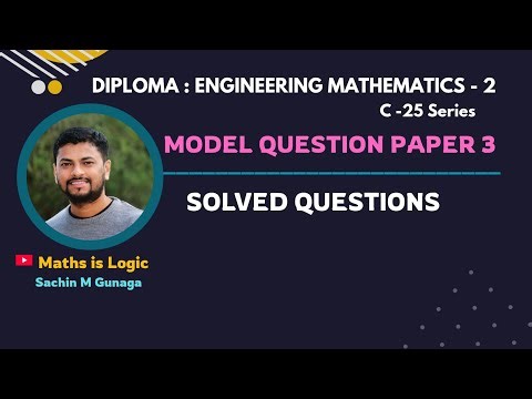 Model Question Paper 3 - Solutions | Diploma Engineering Mathematics-2 | C - 25 series
