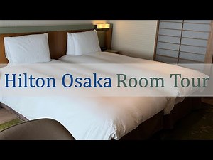 Hilton Osaka Hotel | Twin Deluxe Room Tour | Japan
