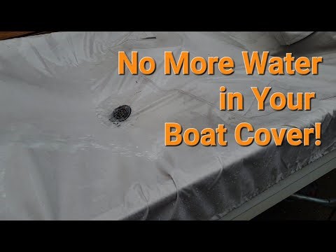 How to Waterproof Boat Cover & Remove Pooling Rain Water