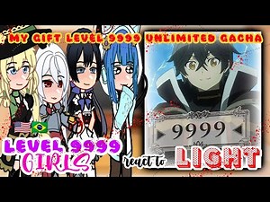 •| My Gift Level 9999 // Light's Level 9999 Followers React |• Gacha reaction // ⚠️ Manga Spoiler