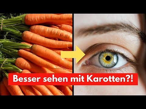 Karotten sind gut für die Augen! Aber nur wenn _____!