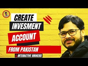 Open Account in Interactive Brokers from Pakistan | Full Tutorial | Invest vid Kamran 2.0