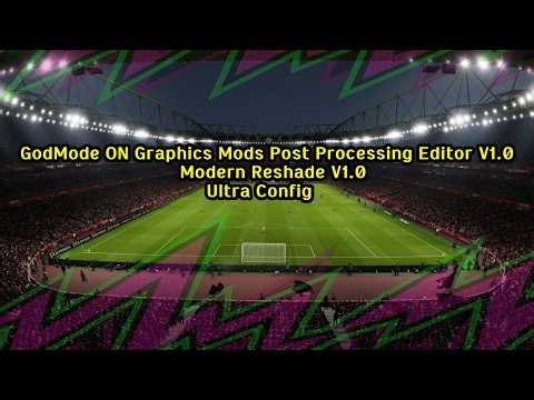 GodMode ON Graphic Mod PPE V1.0 - Modern Reshade V1.0 - Ultra Config + Instalation | PES 2021 & FL26
