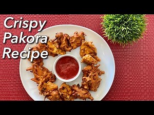 Pakora Recipe | How To Make Crispy Pakora