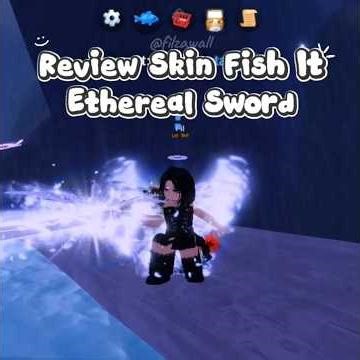ETHEREAL SWORD skin Fish It Roblox review 🪽 gimana menurut kalian?? 🤔 #roblox #robloxshorts