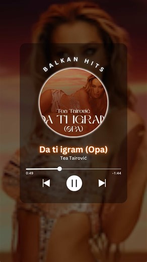 Tea Tairović - Da ti igram (Opa): Balkanska Melodija