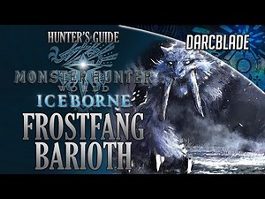 EVERYTHING YOU NEED TO KNOW ABOUT FROSTFANG BARIOTH : MHW ICEBORNE