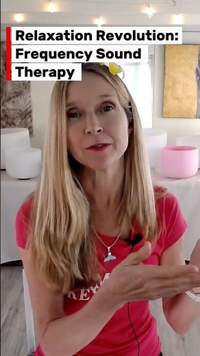 Sound Therapy : Your Body Recognizes the Right Frequency