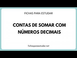 CONTAS DE SOMAR COM NÚMEROS DECIMAIS | Aprenda a fazer adições com número decimais (com vírgula)