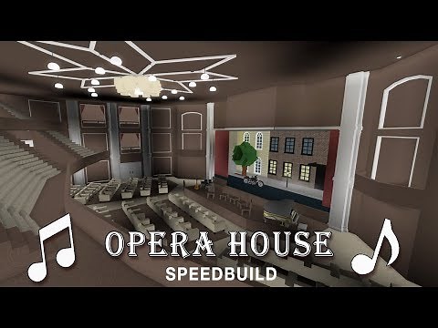 Roblox Bloxburg | Opera House Speedbuild