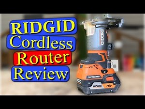 Ridgid 18v Cordless Router Review