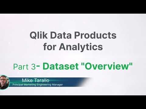 Data Products for Qlik Analytics - Creating a Dataset - the Overview Tab - Part 3