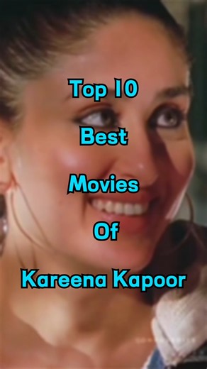 Top 10 Best Movies Of Kareena Kapoor || Kareena Kapoor movies #shorts #top10 #movie #edit #viral