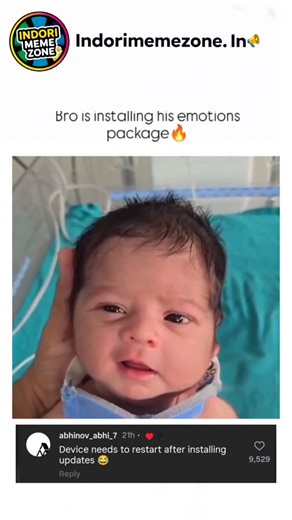 Indori meme zone.in on Instagram: "Bro is installing his emotions package 🔥 to humorously equate infant development with Python software installation. Authored by @ramdevkar07, a self-described part-time cricketer and full-time X user, it posted on December 18, 2025, and quickly amassed 666 likes, 69 reposts, and affectionate replies like "pip install emotions" that extend the tech pun. The content taps into universal appeal of baby videos while nodding to programmer culture, fostering light-he