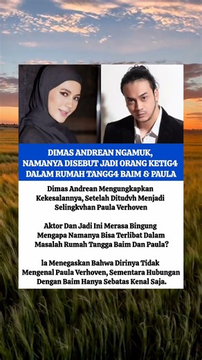 DIMAS ANDREAN NGAMUK, NAMANYA DISEBUT JADI ORANG KETIG4 DALAM RUMAH TANGG4 BAIM & PAULA #feedshorts