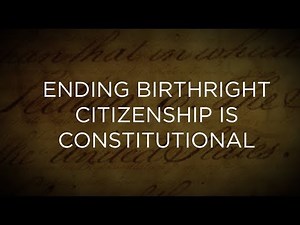 Ending Birthright Citizenship Is Constitutional