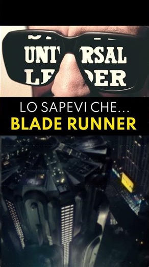Lo sapevi che in BLADE RUNNER...