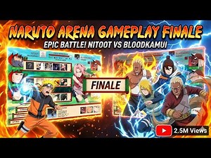 THE FINALE: Beating the #1 Ranked Player in Naruto Arena (My Last Video)