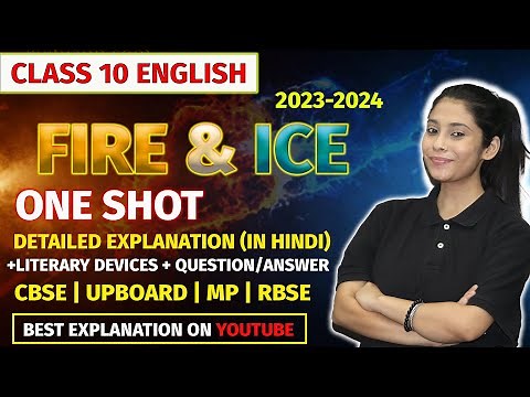Fire and Ice Class 10 | English First Flight Chapter 1 | Complete Explanation | Q/A | TANIYA Ma'am