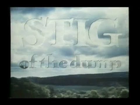 Stig of the dump Part three