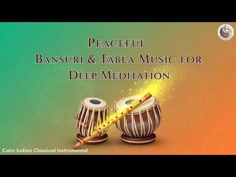 Peaceful Bansuri & Tabla Music for Deep Meditation | Relaxing Indian Flute Instrumental