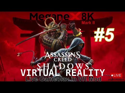 #5 Assassin’s Creed Shadows VR Mod / 8K VR Headset / RTX 5090 PC Live Gameplay!