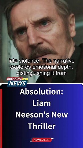 Absolution: Liam Neeson's New Thriller