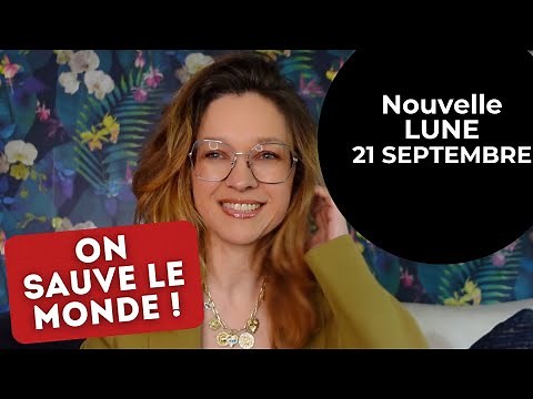 New Moon of September 21: Let's save the world!