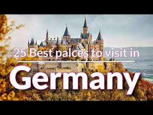25 Top Tourist Attractions in Germany