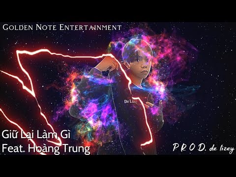 De Lizey - Giữ Lại Làm Gì ft. Hoàng Trung | Album “Để Quên 1 Người” - Track No.10