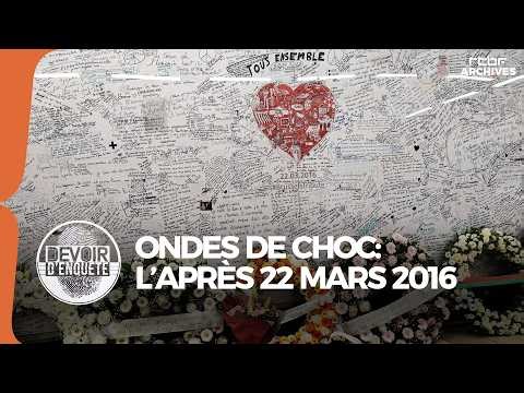 Ondes de choc après les attentats de Bruxelles le 22 mars 2016 | Devoir d'enquête
