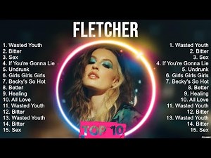 Top Hits FLETCHER 2023 ~ Best FLETCHER playlist 2023