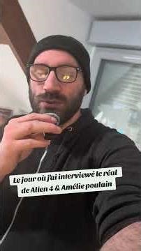 STORYTIME : J'ai INTERVIEWÉ le REAL d'ALIEN 4 et AMELIE ! #film #onregardequoi #sf #alien