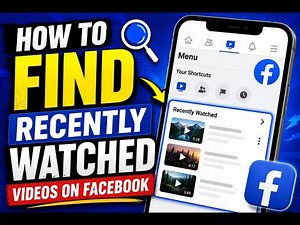 How To Find Recently Watched Videos On Facebook (2026 Guide)