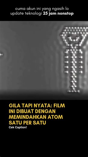 @flux.fact on Instagram: "Di tahun 2013, ilmuwan IBM bikin sejarah dengan film “A Boy and His Atom”. Ini adalah film stop-motion terkecil di dunia—pemerannya atom beneran. Mereka pakai molekul karbon monoksida yang masing-masing punya 65 atom. Setiap atom digerakkan frame demi frame pakai scanning tunneling microscope (STM). Prosesnya dilakukan di temperatur hampir nol mutlak. Tujuannya supaya atom tetap stabil dan bisa diposisikan presisi. Film ini bukan sekadar seni ekstrem. Ini bukti manusia 